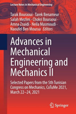 楽天楽天ブックスAdvances in Mechanical Engineering and Mechanics II: Selected Papers from the 5th Tunisian Congress ADVANCES IN MECHANICAL ENGINEE （Lecture Notes in Mechanical Engineering） [ Tarak Bouraoui ]