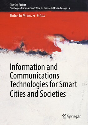 Information and Communications Technologies for Smart Cities and Societies INFO & COMMUNICATIONS TECHNOLO （The City Project） 