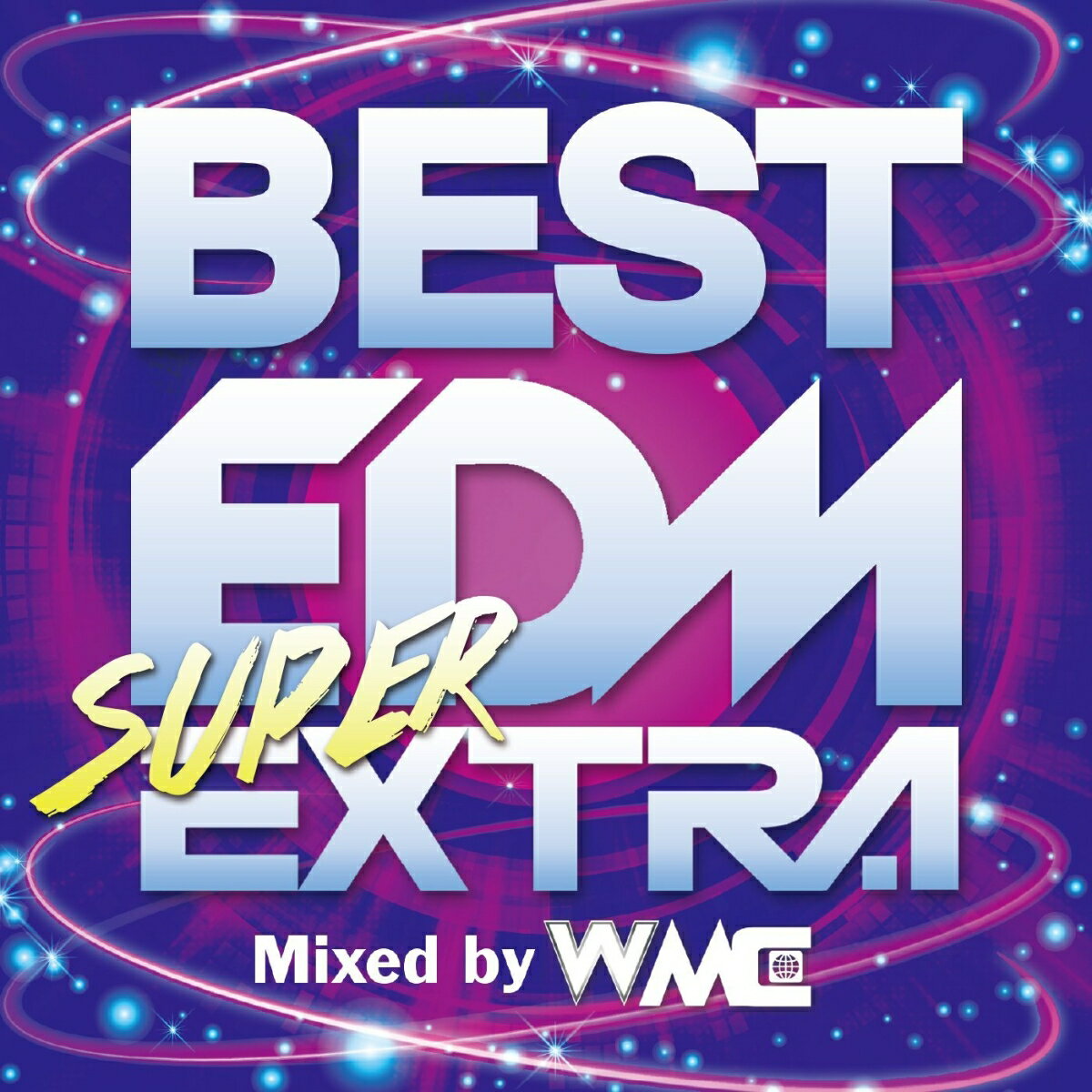 BEST EDM SUPER EXTRA Mixed by WMC