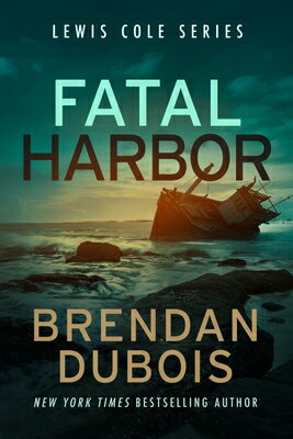 Fatal Harbor FATAL HARBOR （Lewis Cole） [ Brendan DuBois ]