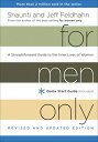 For Men Only: A Straightforward Guide to the Inner Lives of Women FOR MEN ONLY REV/E 