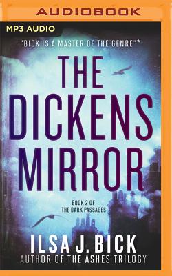 The Dickens Mirror DICKENS MIRROR 2M （Dark Passages） [ Ilsa J. Bick ]