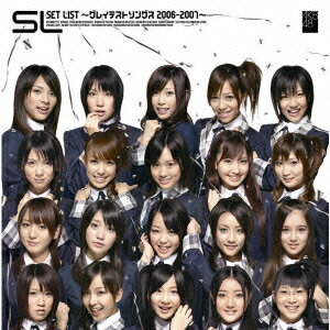 SL SET LIST ～グレイテストソングス 2006-2007～ [ AKB48 ]