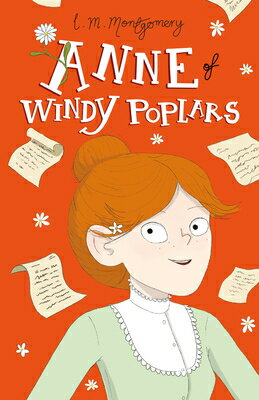 Anne of Windy Poplars ANNE OF WINDY POPLARS （Anne of Green Gables: The Complete Collection） [ L. M. Montgomery ]