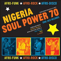 【輸入盤】Soul Jazz Records Presents Nigeria Soul Power 70 - Afro-funk. Afro-rock. Afro-disco