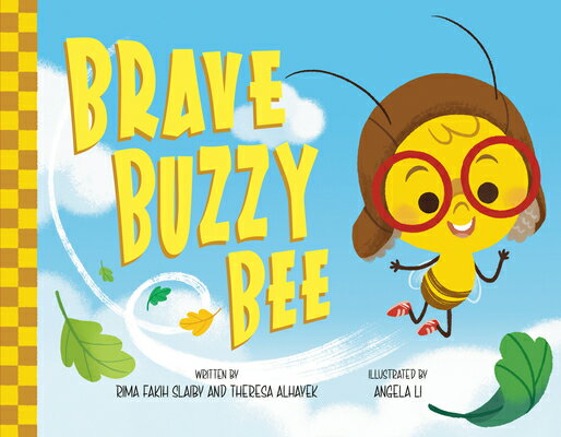 Brave Buzzy Bee BRAVE BUZZY BEE [ Rima Fakih Slaiby ]