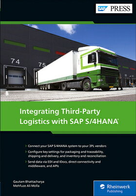 Integrating Third-Party Logistics with SAP S/4hana 3RD-PARTY LOGISTIC [ Gautam Bhattacharya ]