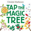 Tap the Magic Tree TAP THE MAGIC TREE-BOARD Christie Matheson