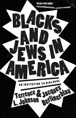 Blacks and Jews in America: An Invitation to Dialogue & AMER [ Terrence L. Johnson ]