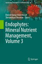 楽天楽天ブックスEndophytes: Mineral Nutrient Management, Volume 3 ENDOPHYTES MINERAL NUTRIENT MG （Sustainable Development and Biodiversity） [ Dinesh Kumar Maheshwari ]