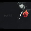 vestige-ヴェスティージー [ T.M.Revolution ]