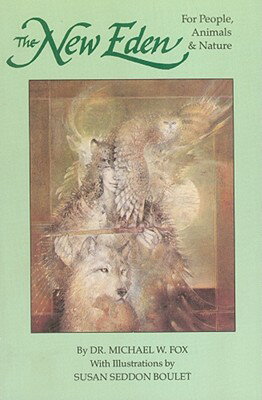 Dr. Fox, vice president of the Humane Society of the USA, an internationally known defender of wildlife and the environment, states, "This new book is about healing the earth and ourselves in the process ... changing our attitudes to respect and reverence ..." - the new eden for man and animals. With illustrations by Susan Seddon Boulet.