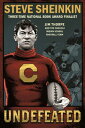 Undefeated: Jim Thorpe and the Carlisle Indian School Football Team UNDEFEATED JIM THORPE & THE CA [ Steve Sheinkin ]