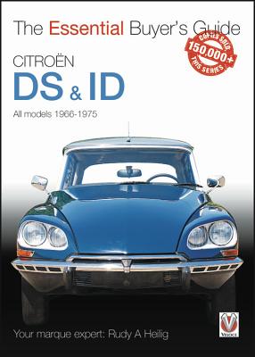 Citron DS & Id: The Essential Buyer's Guide CITROEN DS & ID （Essential Buyer's Guide） [ Rudy A. Heilig ]