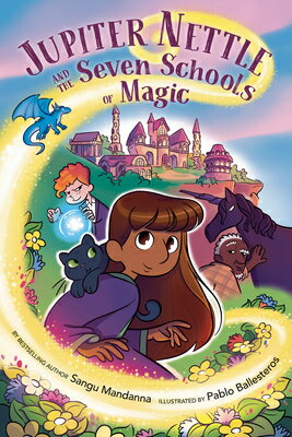 Jupiter Nettle and the Seven Schools of Magic: A Graphic Novel JUPITER NETTLE & THE 7 SCHOOLS [ Sangu Mandanna ]
