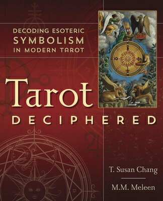 Tarot Deciphered: Decoding Esoteric Symbolism in Modern Tarot TAROT DECIPHERED 