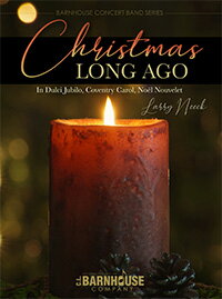 【輸入楽譜】ニーク, Larry: クリスマス・ロング・アゴー: スコアとパート譜セット
