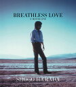 BREATHLESS LOVE 浜田省吾