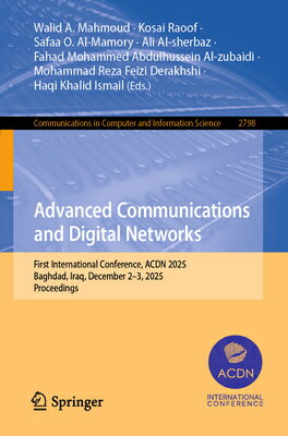 Advanced Communications and Digital Networks: First International Conference, Acdn 2025, Baghdad, Ir