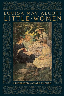 Little Women: Collectible Clothbound Edition LITTLE WOMEN （Abbeville Illustrated Classics） [ Louisa May Alcott ]