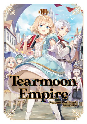 Tearmoon Empire: Volume 8 TEARMOON EMPIRE V08 