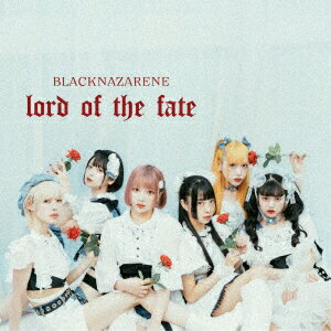 lord of the fate [ BLACKNAZARENE ]