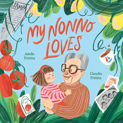 My Nonno Loves MY NONNO LOVES 