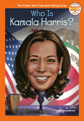 Who Is Kamala Harris? WHO IS KAMALA HARRIS （Who HQ Now） [ Kirsten Anderson ]