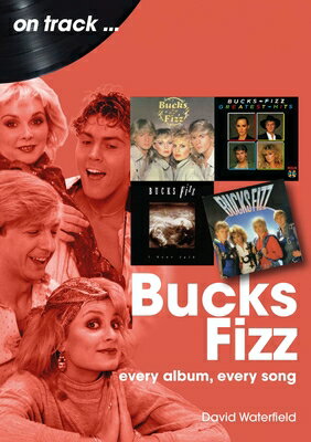 Bucks Fizz: Every Album, Every Song