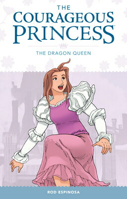 Courageous Princess Volume 3 COURAGEOUS PRINCESS V03 [ Rod Espinosa ]