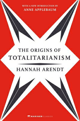 The Origins of Totalitarianism: With a New Introduction by Anne Applebaum ORIGINS OF TOTALITARIANISM Hannah Arendt