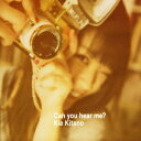 Can you hear me (CD DVD-2) 北乃きい