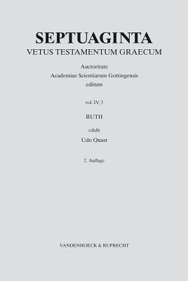 Septuaginta. Vetus Testamentum Graecum: Band 4,3: Ruth GER-SEPTUAGINTA VETUS TESTAMEN [ Vandenhoeck &. Ruprecht ]
