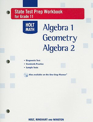 Holt Math State Test Prep Workbook for Grade 11: Algebra 1, Geometry, Algebra 2