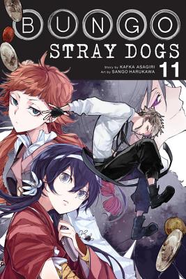 Bungo Stray Dogs, Vol. 11 BUNGO STRAY DOGS VOL 11 （Bungo Stray Dogs） [ Kafka Asagiri ]