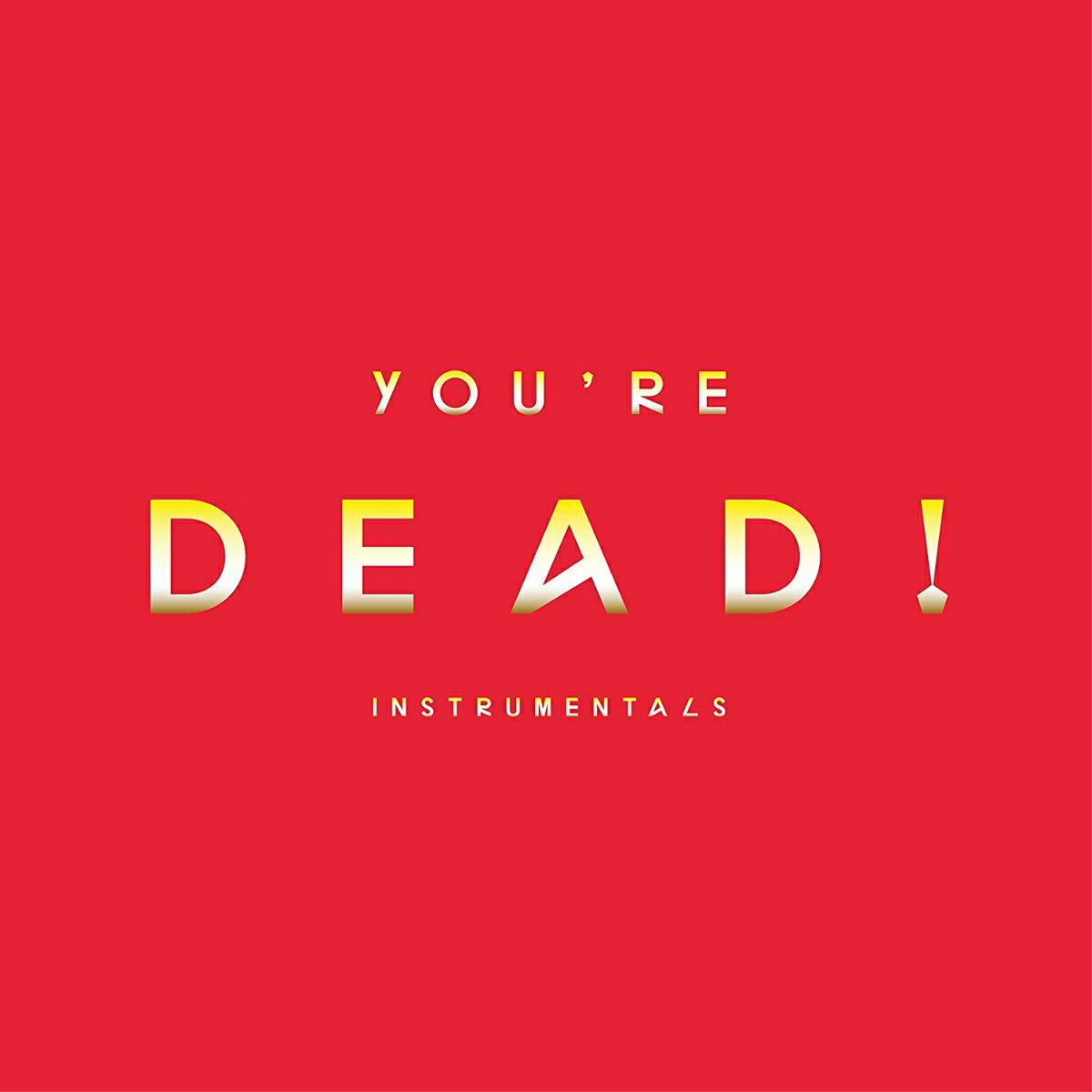 You’re Dead！［Instrum