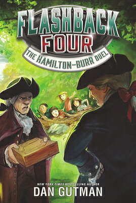 Flashback Four #4: The Hamilton-Burr Duel FLASHBACK 4 #4 THE HAMILTON-BU （Flashback Four） 