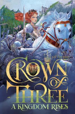 A Kingdom Rises, 3 KINGDOM RISES 3 （Crown of Three） 