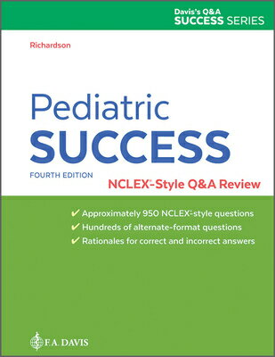 楽天楽天ブックスPediatric Success: Nclex（r）-Style Q&A Review PEDIATRIC SUCCESS 4/E [ Beth Richardson ]