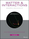 Matter and Interactions, Volume I: Modern Mechanics MATTER & INTERACTIONS VOLUME I [ Ruth W. Chabay ]