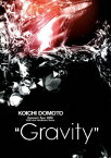 「KOICHI DOMOTO Concert Tour 2012 “Gravity” 」 堂本光一 【通常盤】 [ 堂本光一 ]
