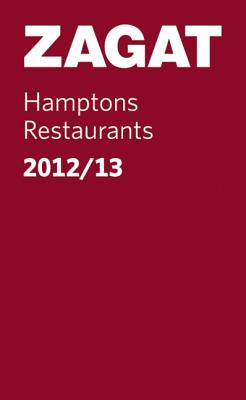 Zagat Hamptons Restaurants ZAGAT HAMPTONS RESTAURA-12-13 （Zagat Survey: Hamptons Restaurants） [ Suzi Forbes Chase ]