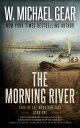 The Morning River MORNING RIVER -LP （Saga of the Mountain Sage） W. Michael Gear