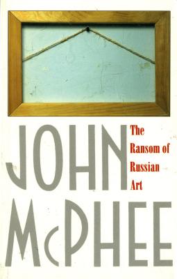 In a suspenseful, chilling, and fascinating report like no other, bestselling author John McPhee investigates the plight of dissident Soviet artists and the American professor, Norton Dodge, who smuggled their work abroad. 40 color plates.