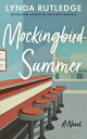 Mockingbird Summer MOCKINGBIRD SUMMER [ Lynda Ru