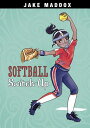 Softball Switch-Up SOFTBALL SWITCH-UP （Jake Maddox Girl Sports Stories） Jake Maddox