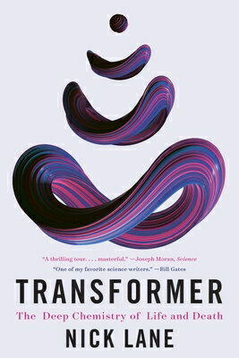 Transformer: The Deep Chemistry of Life and Death TRANSFORMER [ Nick Lane ]