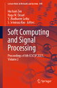 Soft Computing and Signal Processing: Proceedings of 6th Icscsp 2023, Volume 2 SOFT COMPUTING & SIGNAL PROCES （Lecture Notes in Networks and Systems） [ Hushairi Zen ]