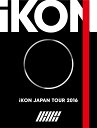 iKON JAPAN TOUR 2016 初回生産限定 -DELUXE EDITION-【3DVD 2CD PHOTO BOOK（スマプラミュージック＆ムービー対応）】 iKON