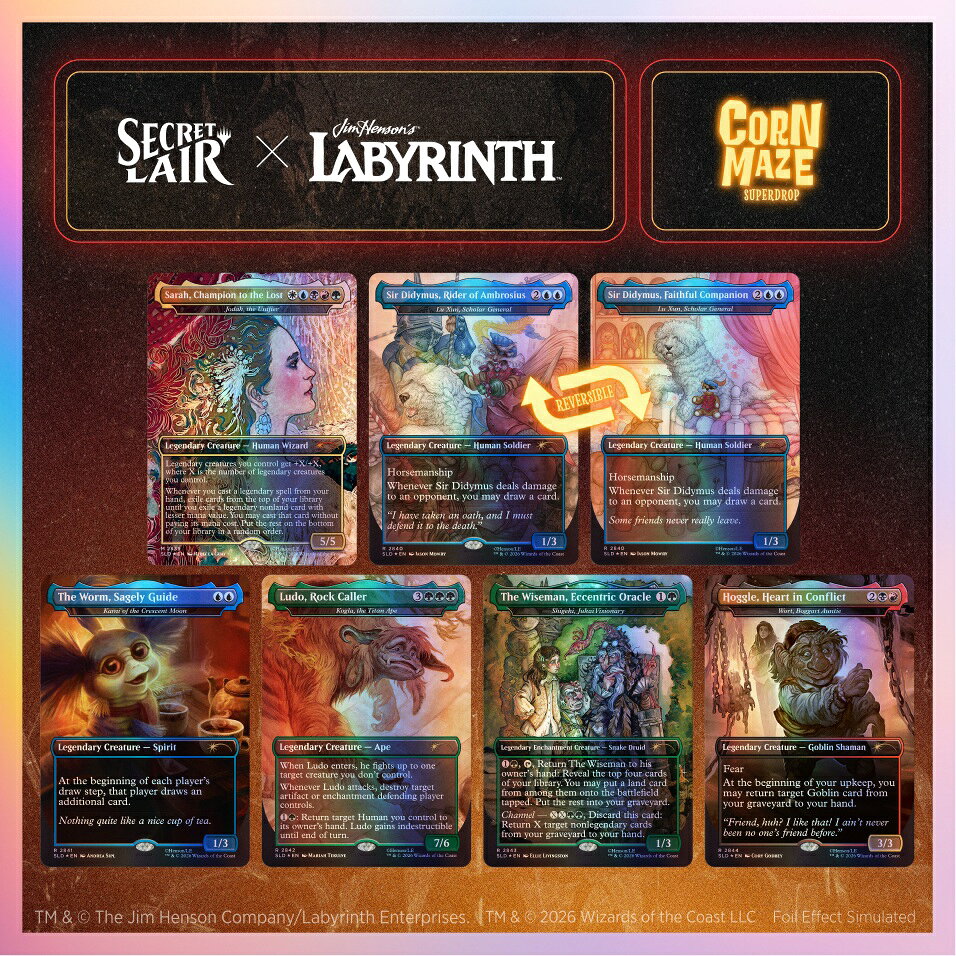 マジック：ザ・ギャザリング Secret Lair Corn Maze Superdrop Secret Lair x Jim Henson’s Labyrinth: Should You Need Us Traditional Foil Edition【クレジットカード決済限定】